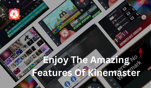 Kinemaster-Best-Video-Editor-enjoy-the-amazing-features